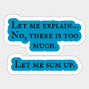 The Princess Bride/Let me explain Sticker